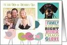 Mother’s Day Family Chaos and Love Birds w/Two Photos card