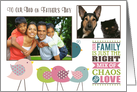 Father’s Day Family Chaos and Love Birds w/Two Photos card