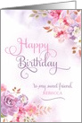 Personalize to Friend, Happy Birthday watercolor flowers card