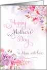 To Mom with love, Happy Mother’s Day watercolor flowers card