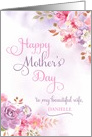 Personalize to Wife, Happy Mother’s Day watercolor flowers card