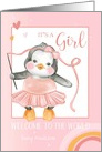 Congratulations It’s a Girl Custom Name Welcome to the World Penguin card