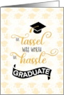 College Graduation Congratulations Tassel Worth the Hassle card