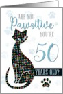 50th Birthday Cat Silhouette Are You Pawsitive card