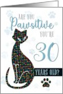 30th Birthday Cat Silhouette Are You Pawsitive card