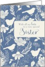 Sister Birthday Blue and Cream Birds and Blossoms Pattern card