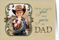Birthday Glad You’re My Dad Custom Photo Card