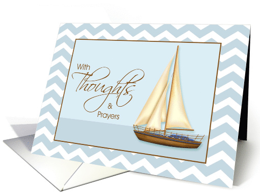 With Thoughts and Prayers Hospice End of Life Sailboat card (1095406)