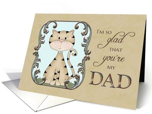 Father's Birthday Glad You're My Dad Kitty Cat card (1103474)