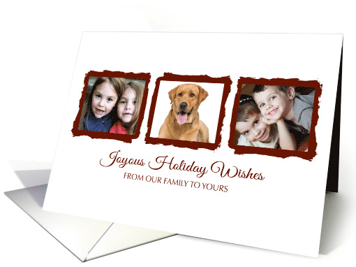 From Family - Joyous Holiday Wishes custom three 3 family photos card
