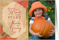Thanksgiving - Give Us a Heart Full of Thanks & Giving custom photo card