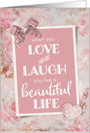 Birthday Love Laugh Beautiful Life Scrapbook Style card