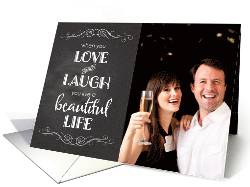 Chalkboard Photo Card - Anniversary Love, Laugh, Beautiful Life card