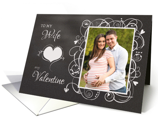 Chalkboard To my Wife, My Valentine Custom Photo card (1220380)