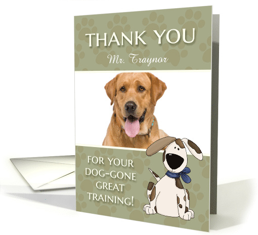 Thank You Dog Trainer custom photo card (1239358)