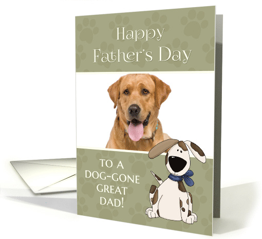 From Dog to Dad on Father's Day custom photo card (1287570)