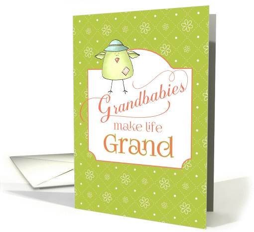 Congratulations New Grandchild - Grandbabies Make Life Grand card