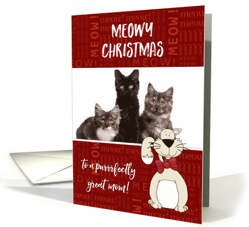 Meowy Christmas to Mom from Cat(s) - Custom Photo & Name card