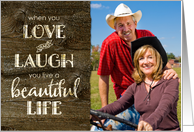 Birthday Rustic Love, Laugh, Beautiful Life custom photo card