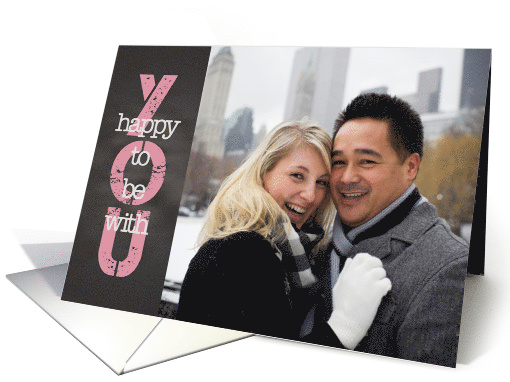 Chalkboard - Anniversary Happy to be with YOU custom photo card