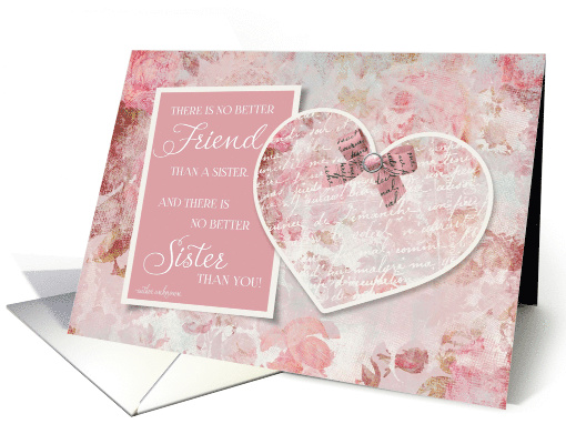 Sister Valentine Floral Heart Scrapbook There's No Better Friend card