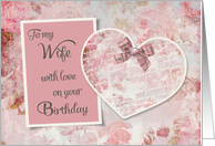 To Wife on Birthday - Floral Heart Scrapbook card