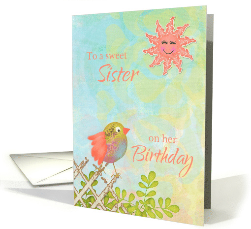 To Sister on Birthday Bird on Fence with Sun card (1360136)