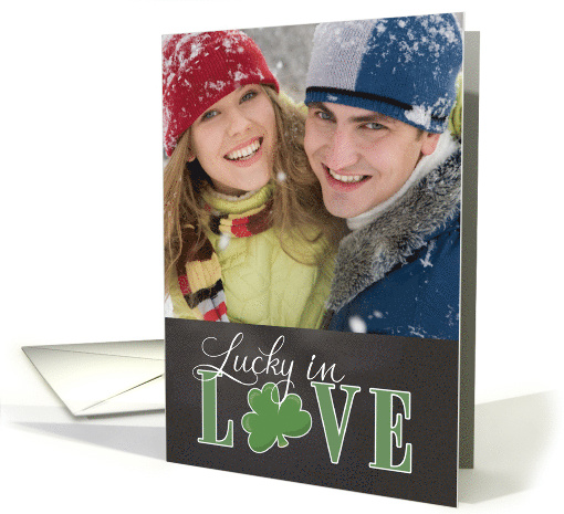 St. Patrick's Chalkboard - Lucky in Love custom photo card (1360616)