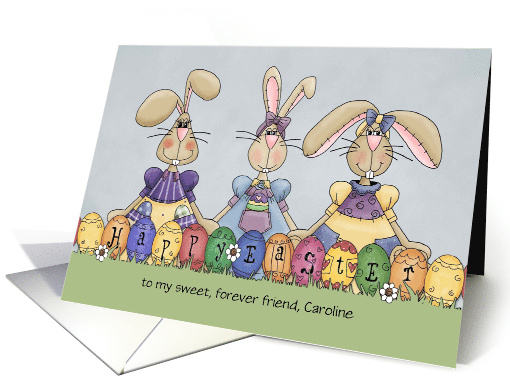 Happy Easter, from friend / custom name - Bunnies & Eggs card