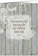 Scripture 3 John 1:4 Children Walk in Truth Blue Rustic card