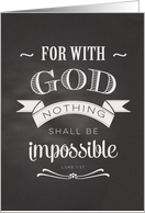 Scripture Luke 1:37 Nothing is Impossible Chalkboard typography card