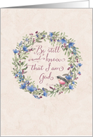 Scripture Psalm 46:10 Be Still and Know that I am God, Wreath and Bird card