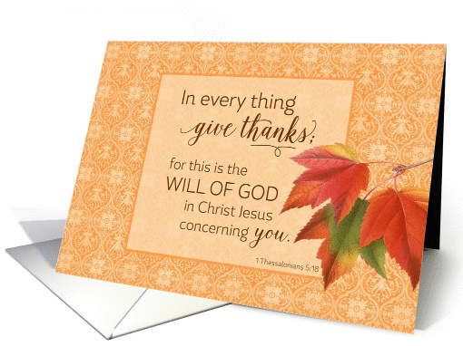 Scripture Thanksgiving - In every thing give thanks maple leaves card