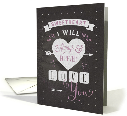 Valentine for Sweetheart Chalkboard Always & Forever Love You card