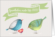 Congrats on Grandchild - Grandbabies make life GRAND little birdies card