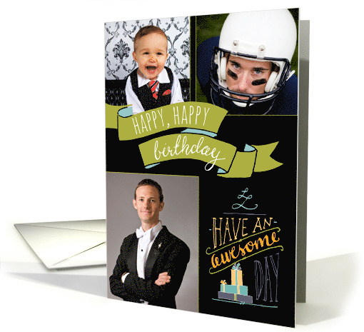 Happy Birthday - Have an awesome day - custom 3 photos card (1462442)