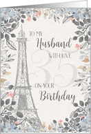 Husband Romantic 35th Birthday Eiffel Tower card