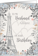 Husband Romantic Hearts Birthday Eiffel Tower card