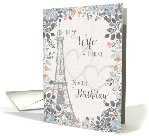 Wife Romantic Hearts Birthday Eiffel Tower card (1473140)