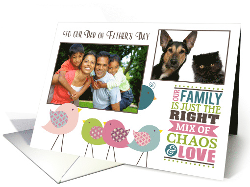 Father's Day Family Chaos and Love Birds w/Two Photos card (1473142)