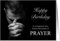 Husband Birthday Power of Prayer Man Praying card