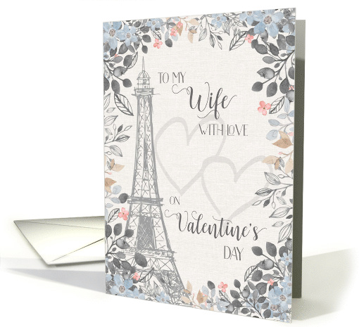 Romantic to Wife Valentine's Day Eiffel Tower card (1510570)