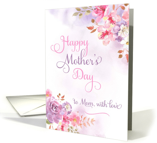 To Mom with love, Happy Mother's Day watercolor flowers card (1517980)