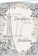 16th Birthday to a sweet daughter Eiffel Tower watercolor flowers card