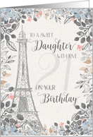 21th Birthday to a sweet daughter Eiffel Tower watercolor flowers card