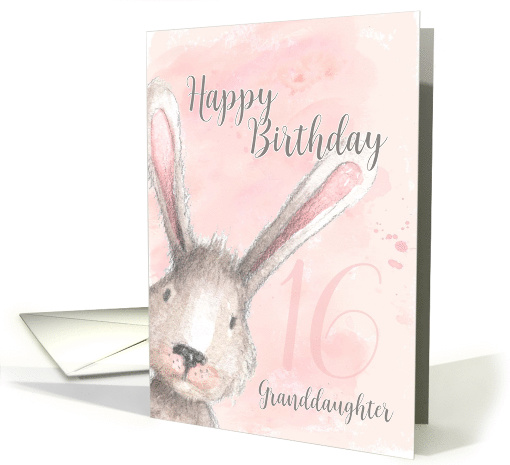 Happy 16th Birthday Granddaughter watercolor bunny rabbit card