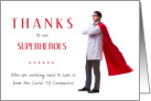 Covid 19 Thanks Medical Superheroes card