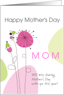 Mother’s Day Miss Being Together This Year card