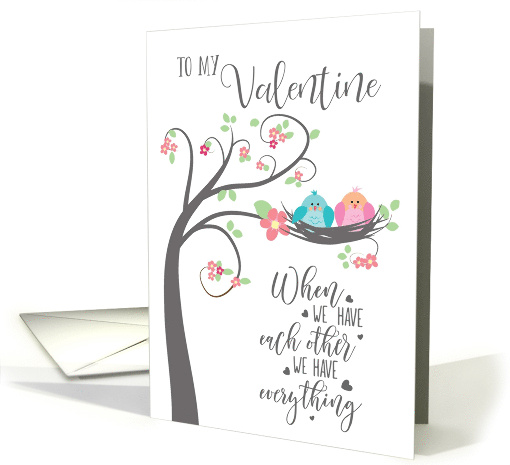 Valentine Bird Nest When We Have Each Other card (1668454)