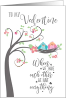Valentine Bird Nest When We Have Each Other card